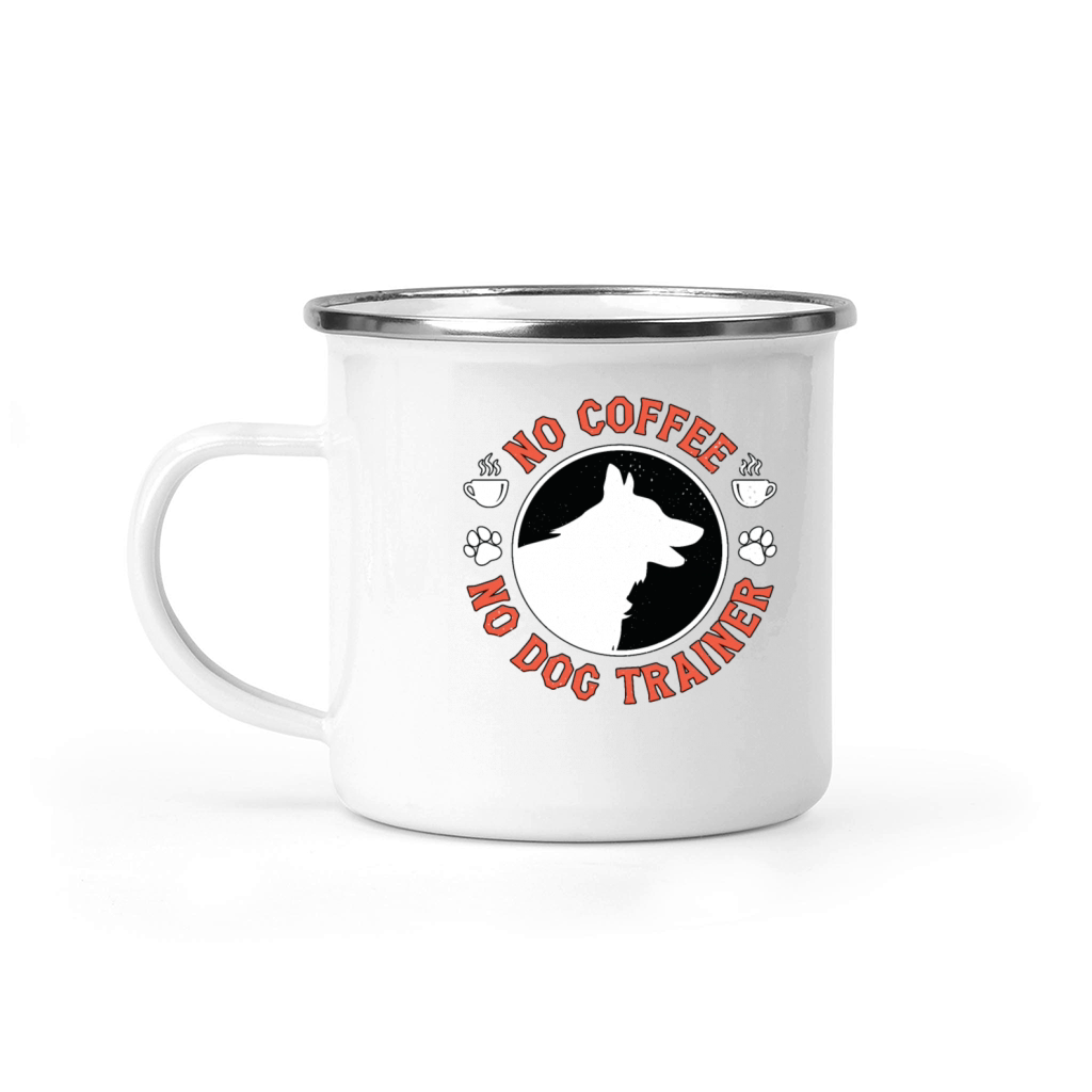 Dog Trainer No Coffee No Dog Agility Coffee Lover Camping Mug