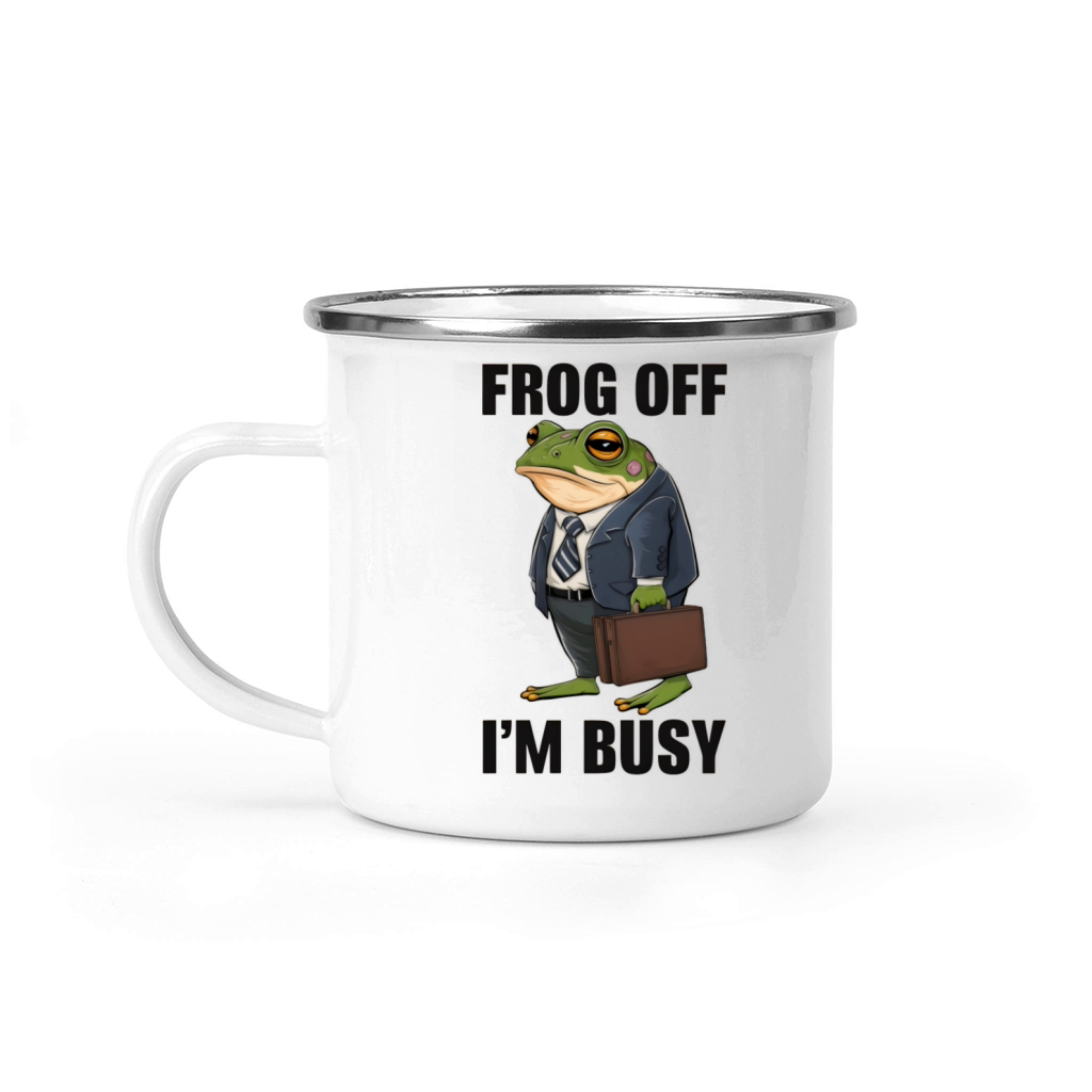 Frog Off Im Busy Funny Business Frog Camping Mug