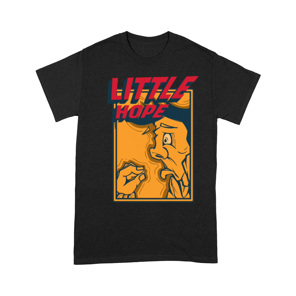 Little hope Comfort T-shirt
