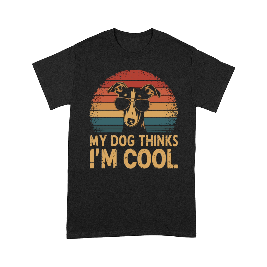 Whippet Dog My Dog Thinks Im Cool Comfort T-shirt