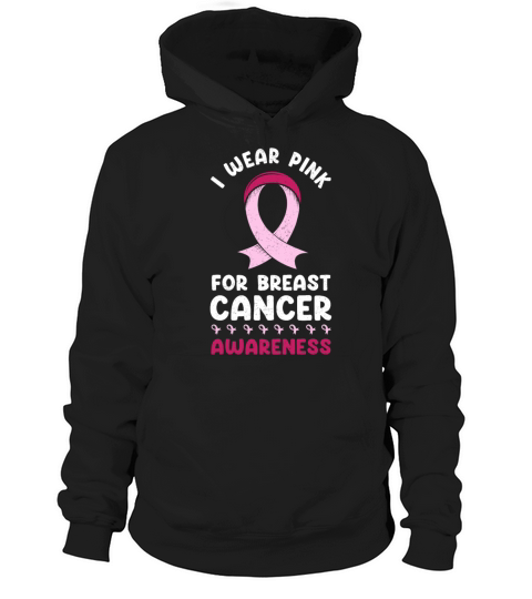 I Wear Pink For Breast Cancer Awareness Breast Hoodie Unisex