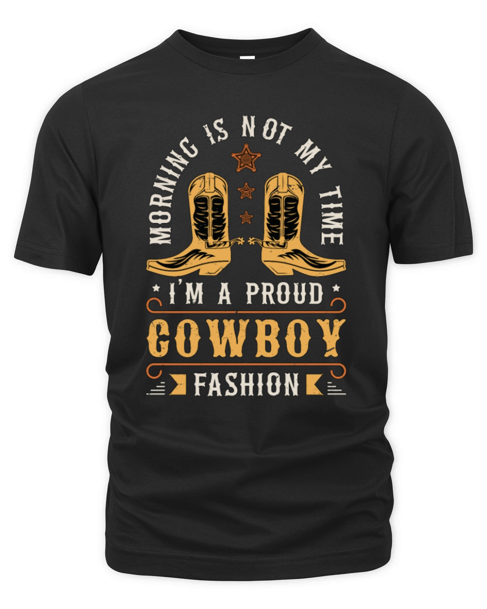 Cowboy Fashion Morning Is Not My Time Rancher Organic Unisex T-shirt