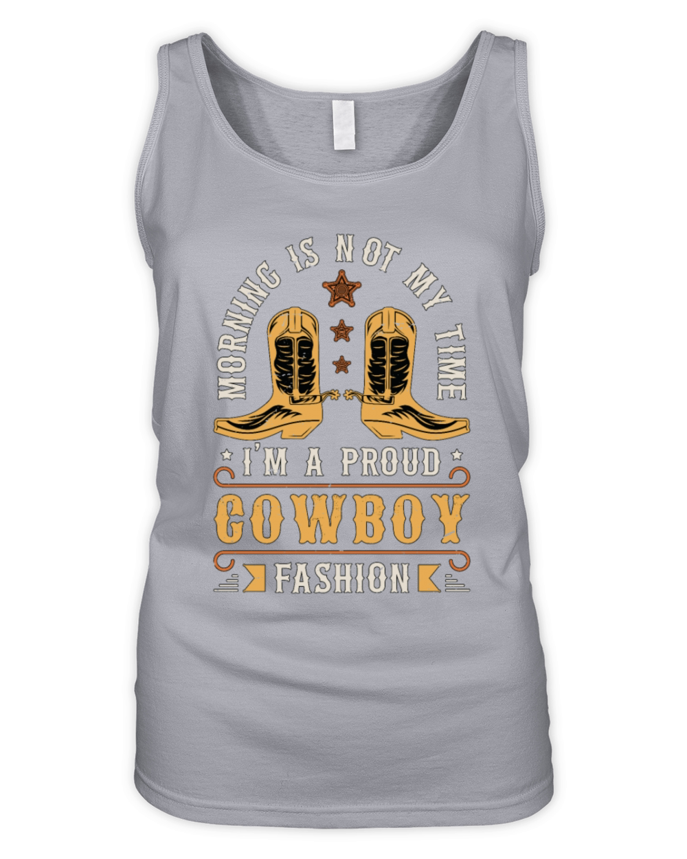 Cowboy Fashion Morning Is Not My Time Rancher Organic Women's Tank Top