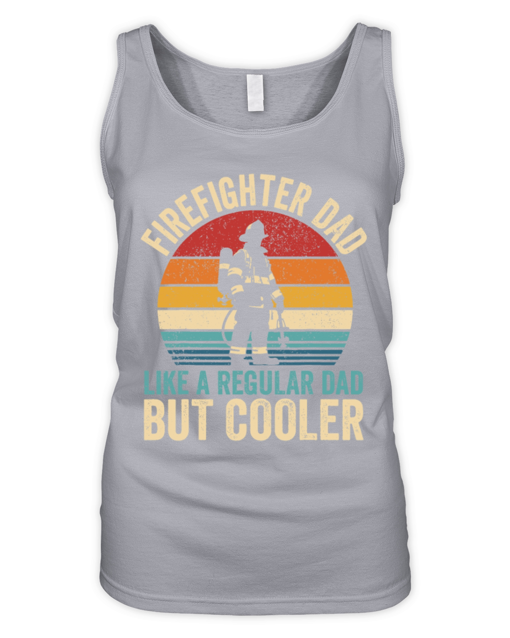 Firefighter Dad Like Regular Dad But Cooler Father Organic Women's Tank Top