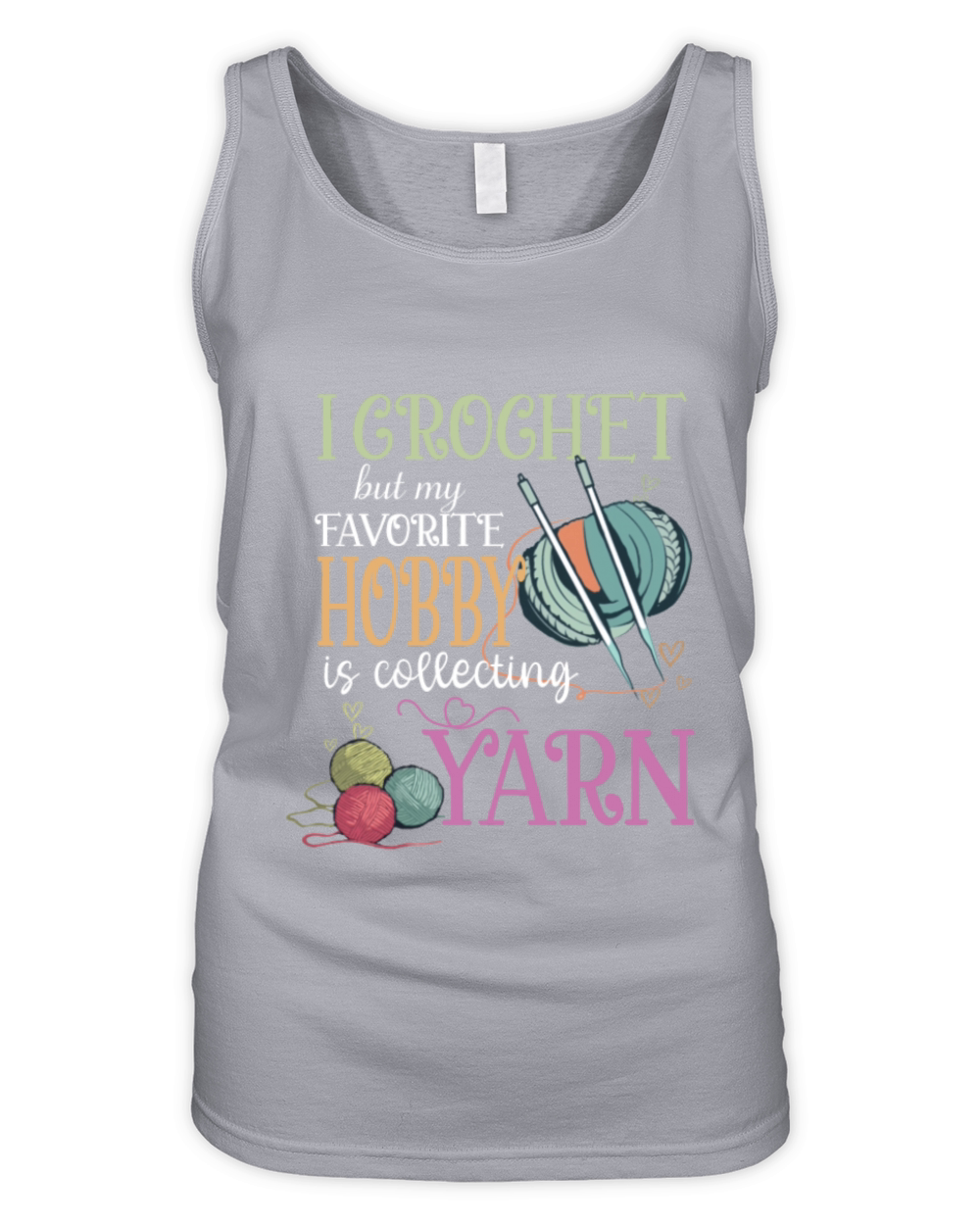 I Crochet But My Favorite Hobby Is Collecting Yarn Organic Women's Tank Top