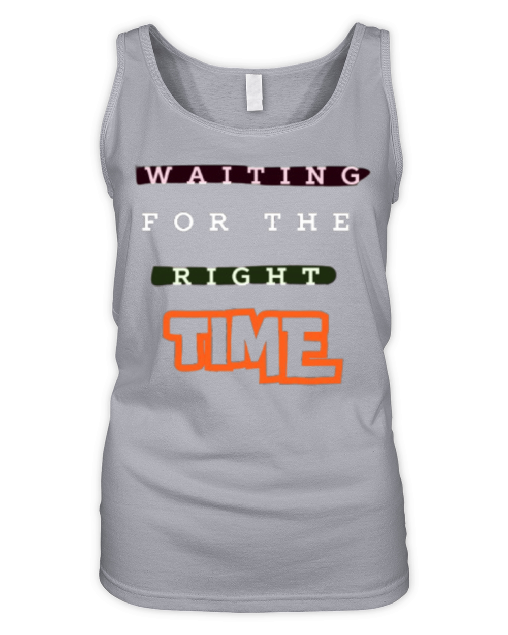 Waiting For The Right Time Motivational Art Design Organic Women's Tank Top