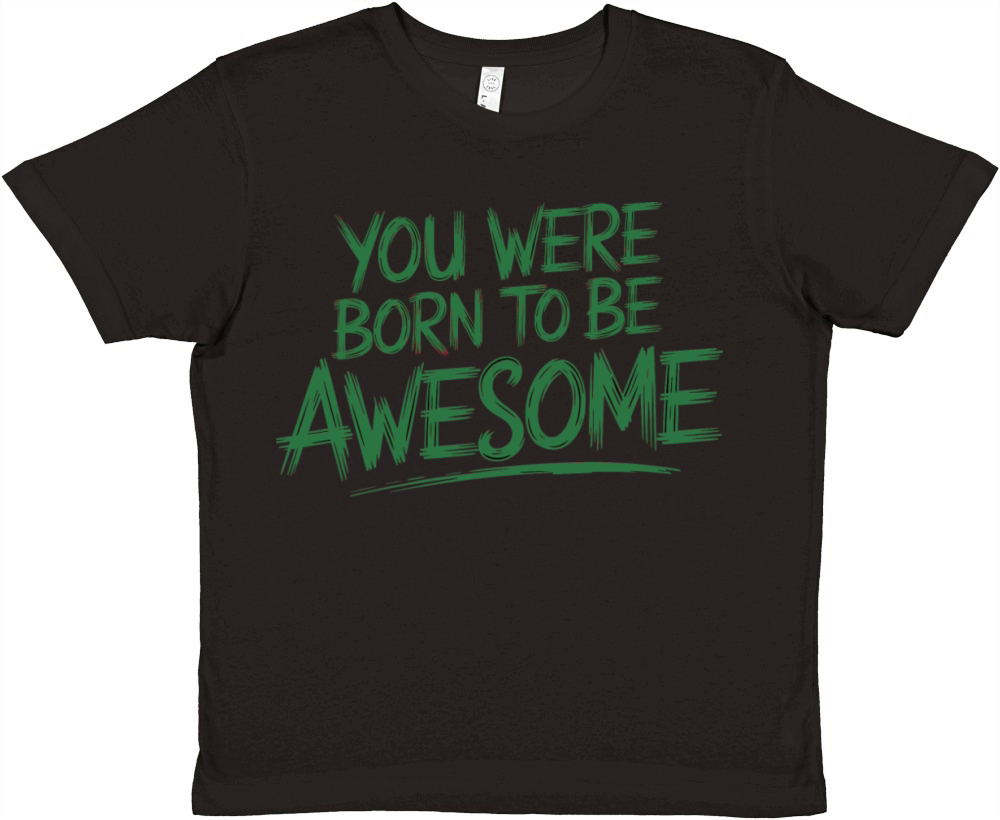 quotes you were born to be awesome 3 Premium Kids Crewneck T-shirt
