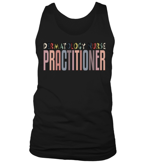 Dermatology Nurse Practitioner Tank Top Unisex