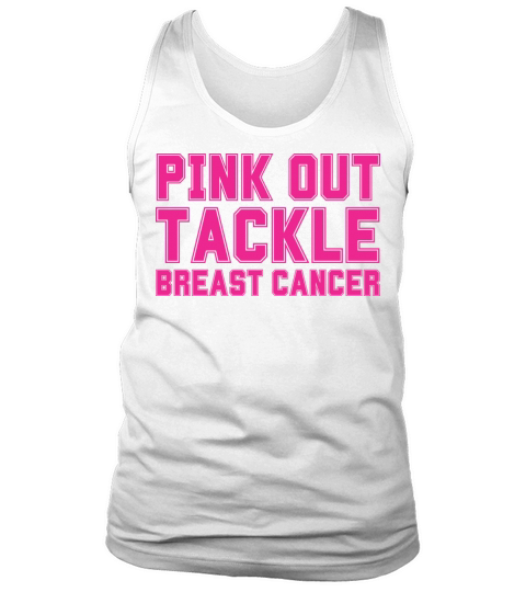 Pink Out Tackle Breast Cancer Support Tank Top Unisex