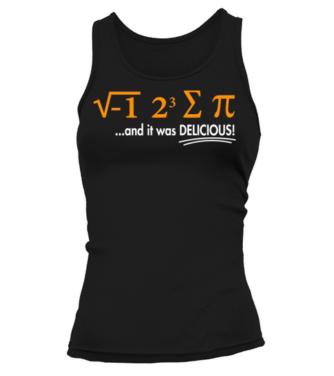 I Ate Some Pie And It Was Delicious 8 Pi Day 1BK6 Tank top Woman