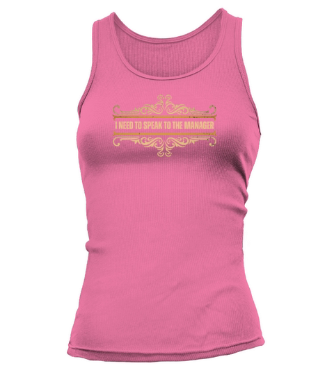 i need to speak to the manager Funny Meme Hallowee Tank top Woman