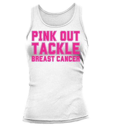 Pink Out Tackle Breast Cancer Support Tank top Woman