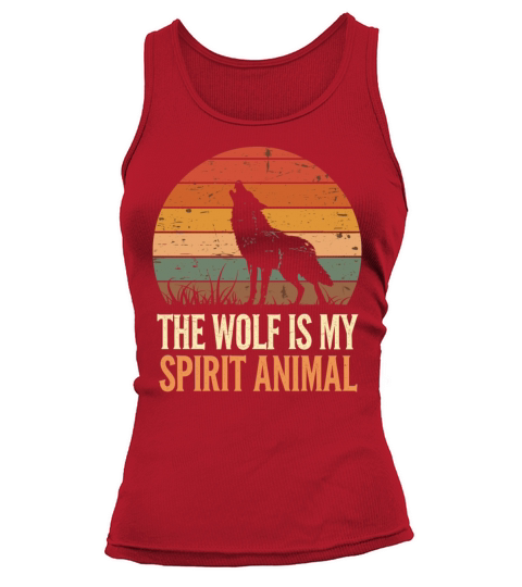 The Wolf Is My Spirit Animal Howling Wolf Tank top Woman