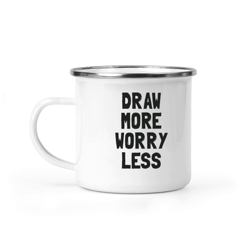 Draw More Worry Less - Creative Inspiration Quote Camping Mug