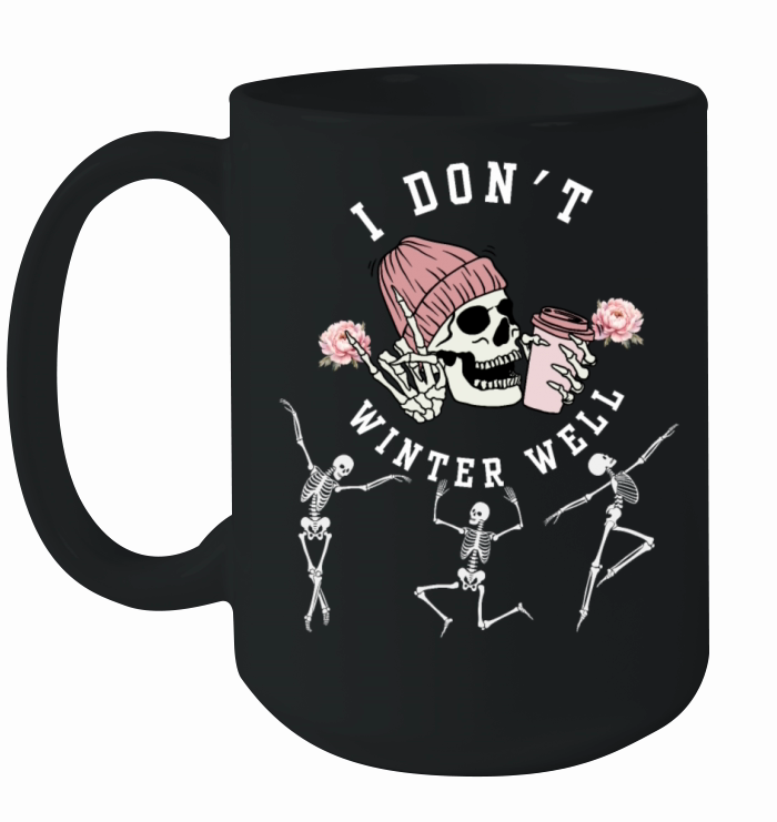 I Dont Winter Well Dancing Skeleton Halloween Cos Ceramic Mug