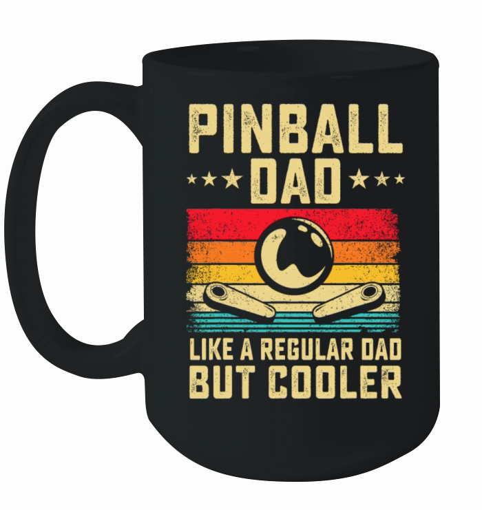 Pinball Dad Like Regular Dad But Cooler Father Ceramic Mug