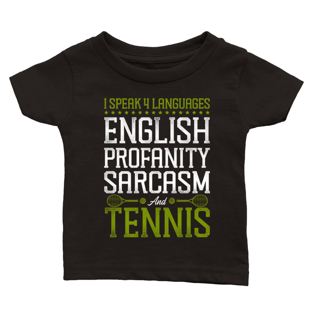 Funny Tennis Player Racket I Speak Classic Baby Crewneck T-shirt