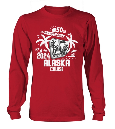 50th Anniversary Alaska Cruise 2024 Long sleeved Unisex