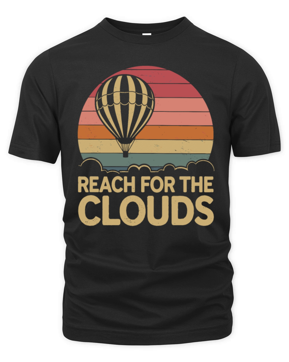 Reach For The Clouds Hot Air Balloon Inspiration Organic Unisex T-shirt
