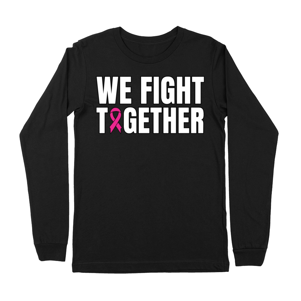 We Fight Together Breast Cancer Support Premium Long Sleeve