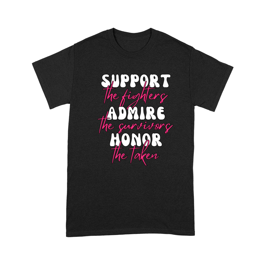 Support The Fighters Admire The Survivors Premium T-shirt