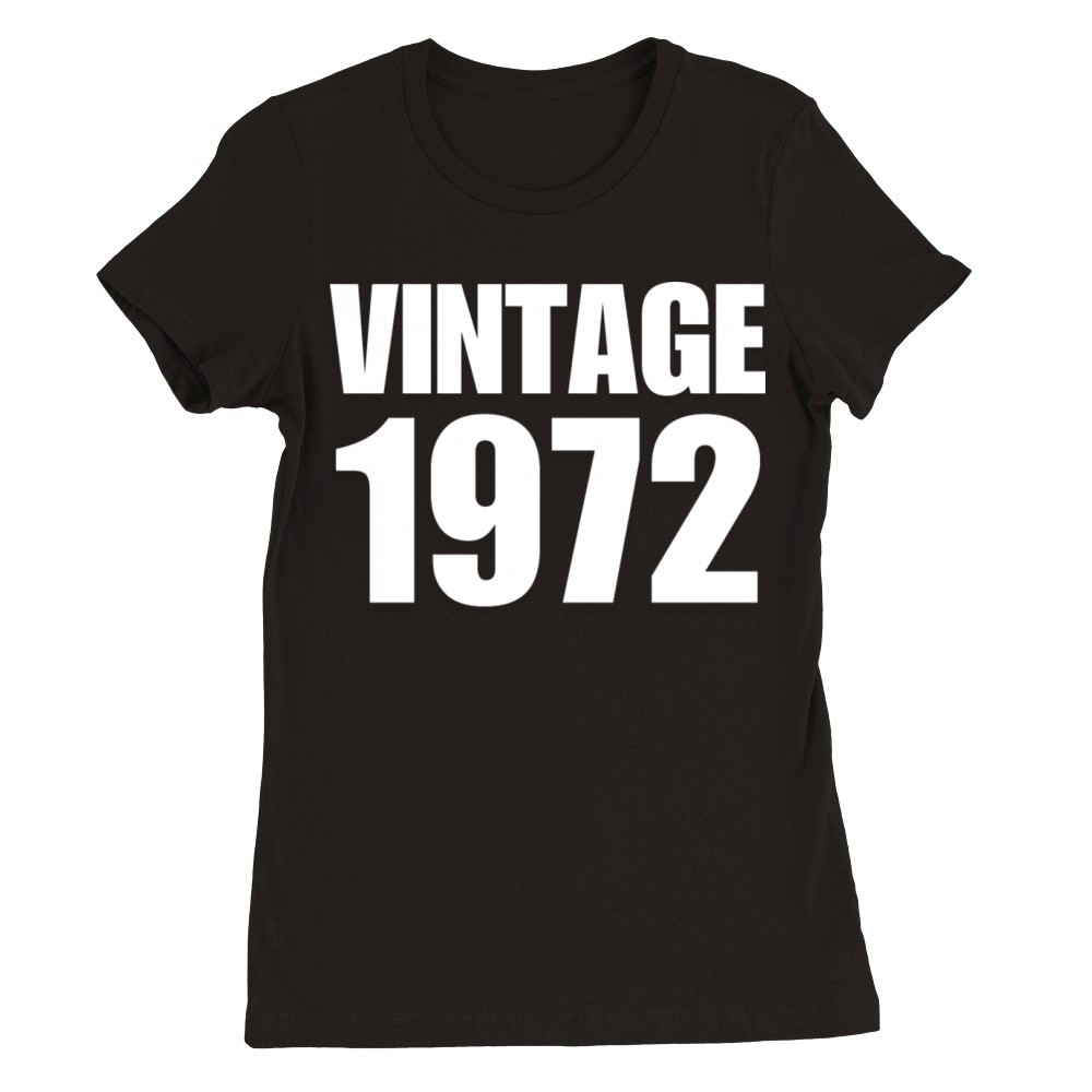 Vintage 1972 Premium Womens Crewneck T-shirt