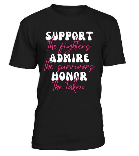 Support The Fighters Admire The Survivors T-Shirt Unisex