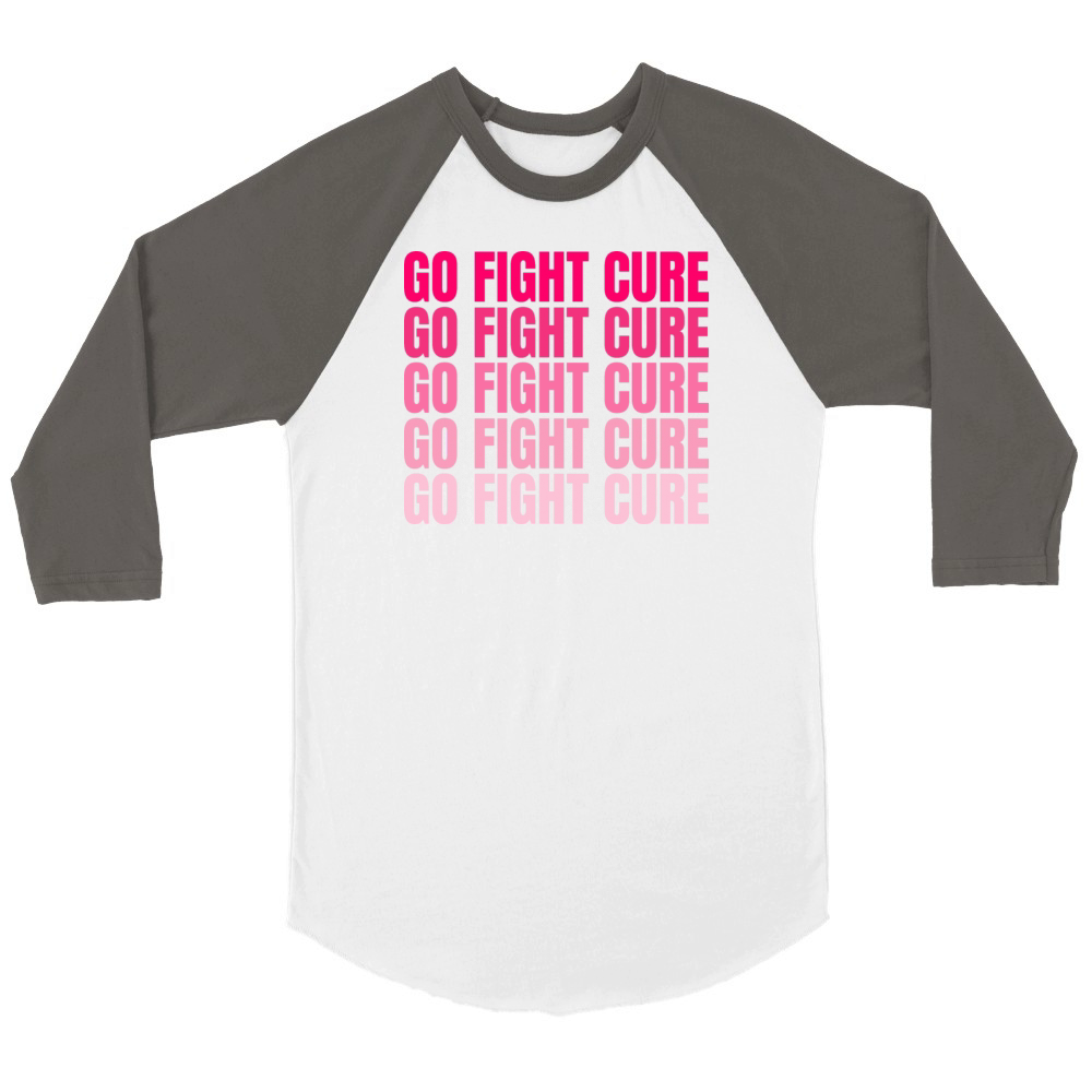 Pink Go Fight Cure Breast Cancer Support Unisex ¾ sleeve Raglan T-shirt