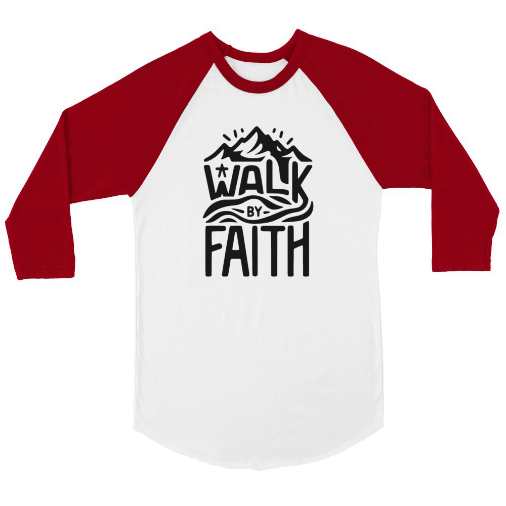 Walk by Faith Unisex ¾ sleeve Raglan T-shirt