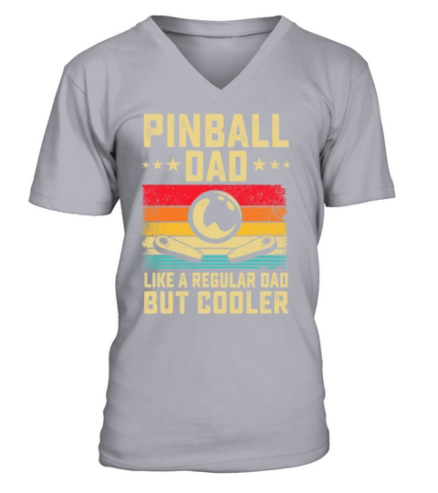 Pinball Dad Like Regular Dad But Cooler Father V-Neck T-shirt