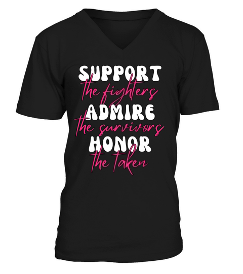 Support The Fighters Admire The Survivors V-Neck T-shirt