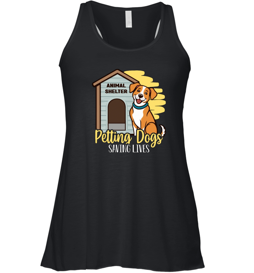Animal Shelter Petting Dogs Saving Lives Dog Lover Women's Flowy Tank Top