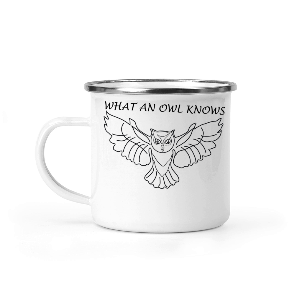 WHAT AN OWL KNOWS Camping Mug