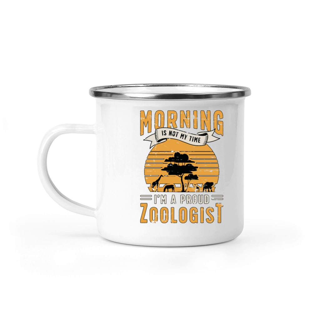 Zoologist Morning Is Not My Time Animal Scientist Camping Mug