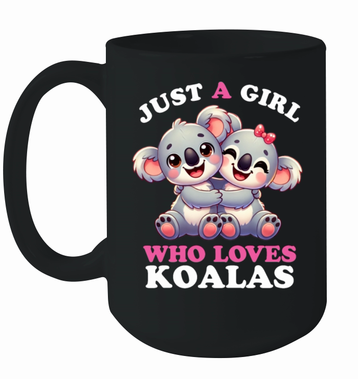 Just a Girl who Loves Koalas Women Koala Lover Ceramic Mug
