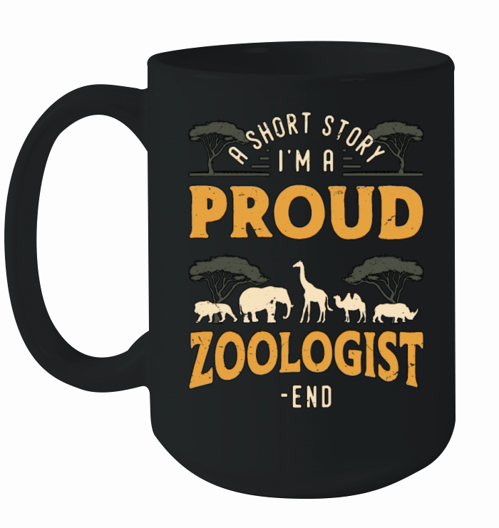 Zoologist A Short Story I Am A Proud Zookeeper Ceramic Mug