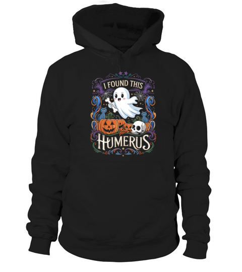I Found This Humerus Ghost with Pumpkins and Skull Hoodie Unisex