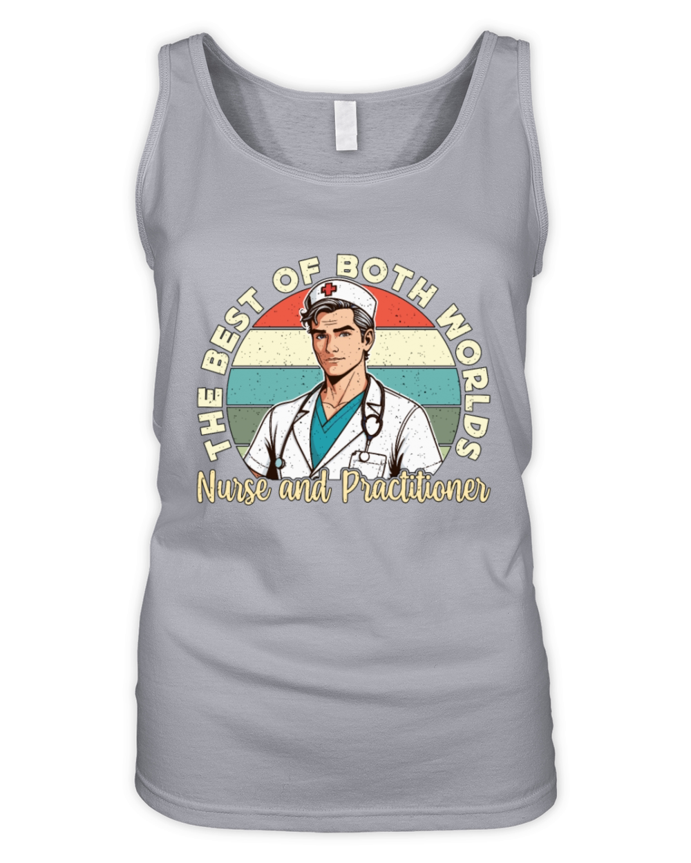 Nurse Practitioner The Best Of Both Worlds Nursing Organic Women's Tank Top