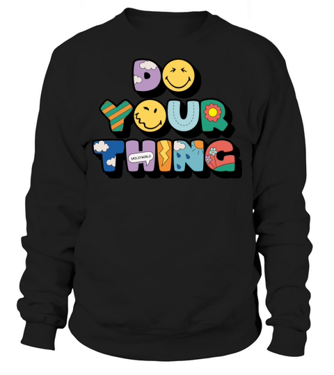 SmileyWorld Do Your Thing Colourful Letters Sweatshirt Unisex