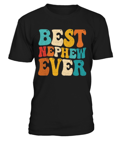 Best Nephew Ever Family Vintage Retro Funny T-Shirt Unisex