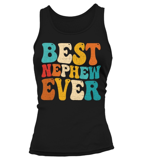 Best Nephew Ever Family Vintage Retro Funny Tank top Woman