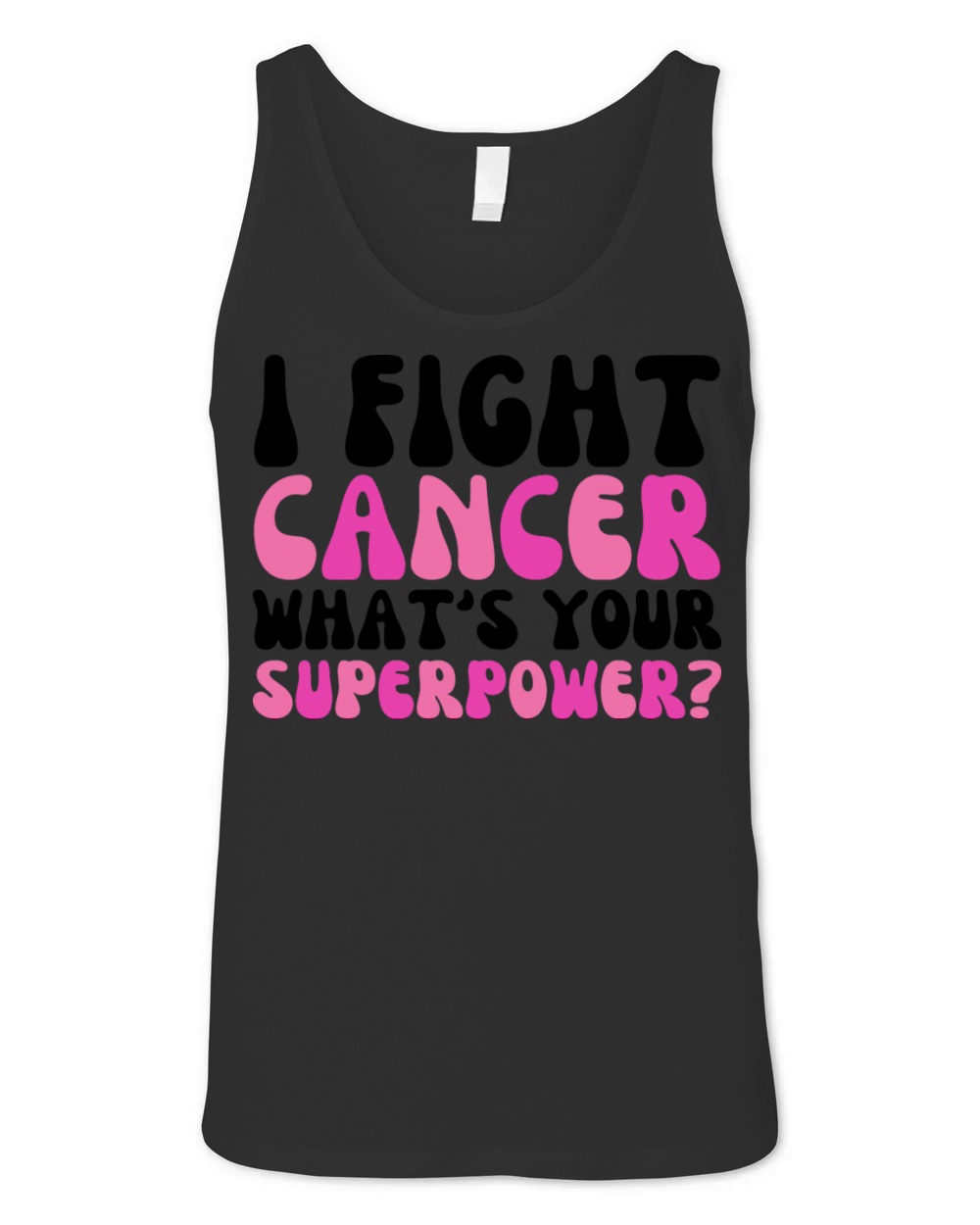 I Fight Cancer Whats Your Superpower Unisex Jersey Tank