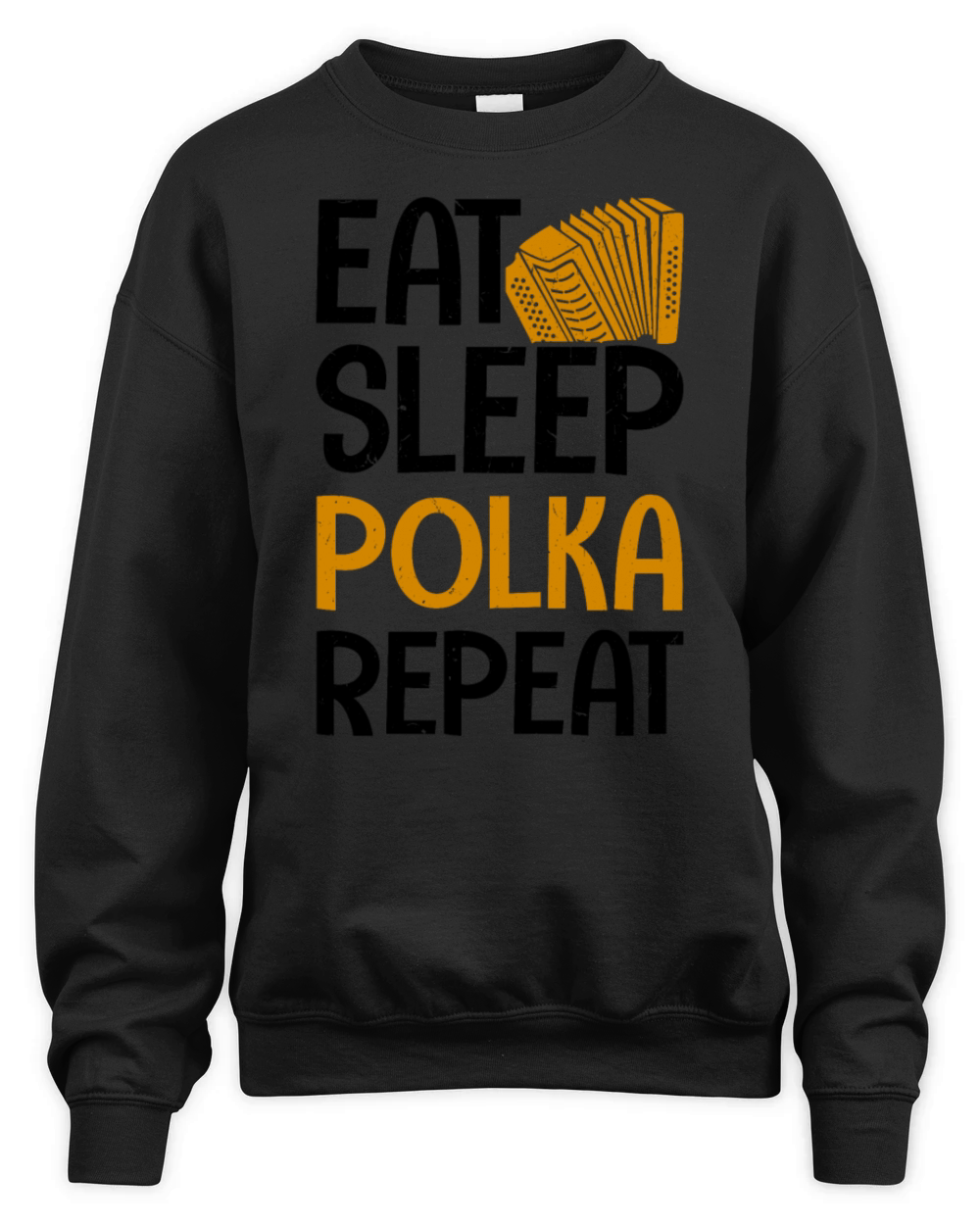 Funny Polka Dance Design for a Polka Muscian Unisex Premium Crewneck Sweatshirt