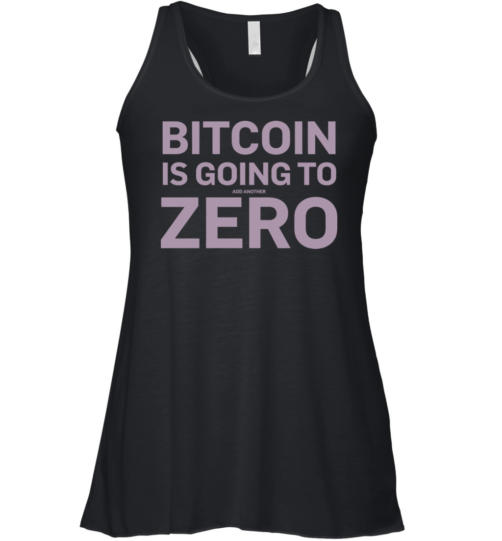 Bitcoin quotes Bitcoin is going to add another Women's Flowy Tank Top