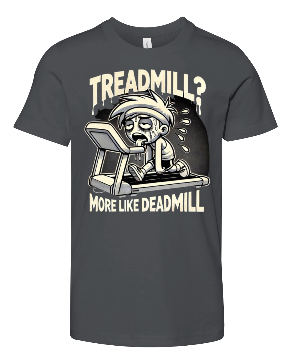 Treadmill More Like Deadmill - Funny Gym Youth Unisex Jersey Tee