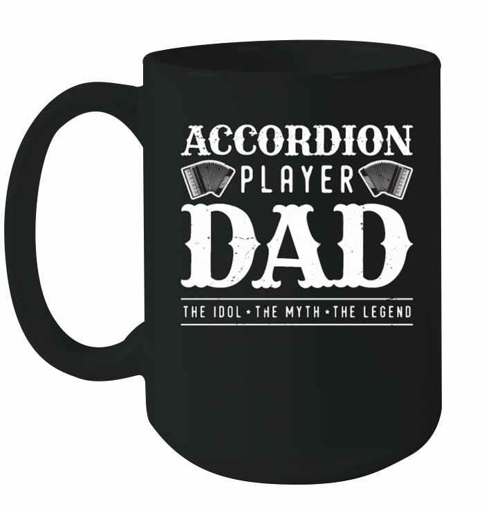 Accordion Player Dad The Idol Loves Country Music Ceramic Mug
