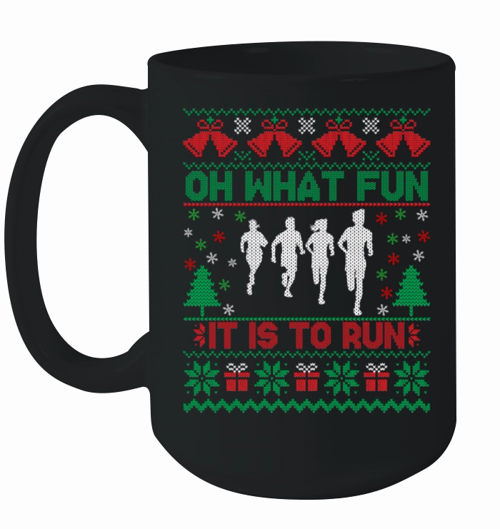 Running Ugly Christmas Oh What Fun It Is To Run Ceramic Mug