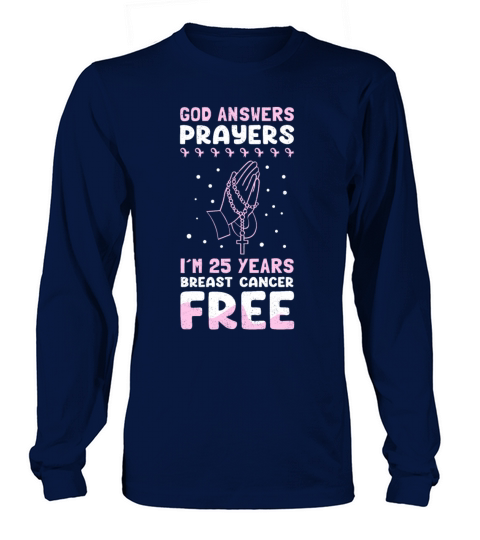 God Answers Prayers Breast Cancer Long sleeved Unisex