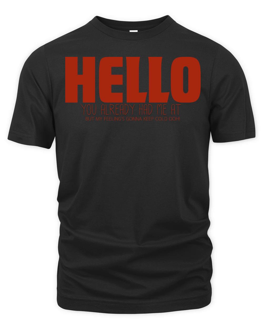 HELLO - Bold Quote Design with a Fun Message Organic Unisex T-shirt