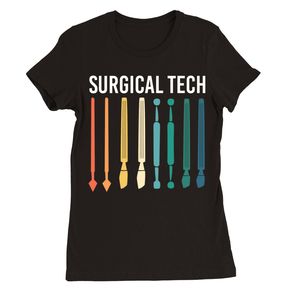 Surgical Tool Scrub Tech Surgical Technologist Premium Womens Crewneck T-shirt